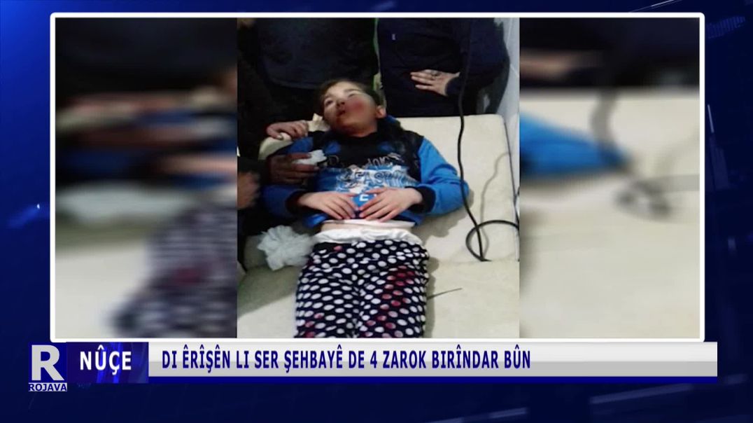 ⁣Di Êrîşên Li Ser Şehbayê De 4 Zarok Birîndar Bûn