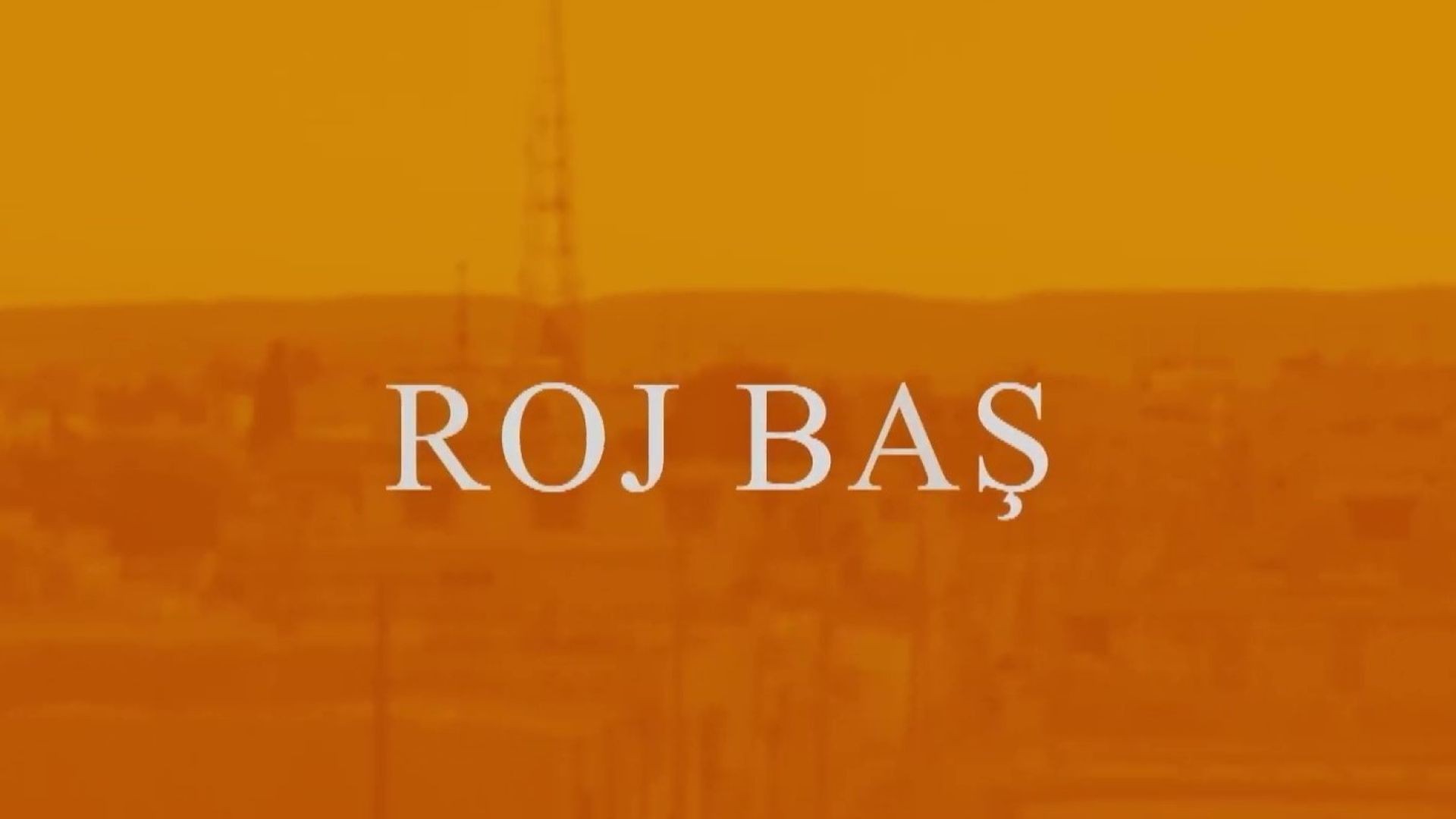 ⁣ROJ BAŞ