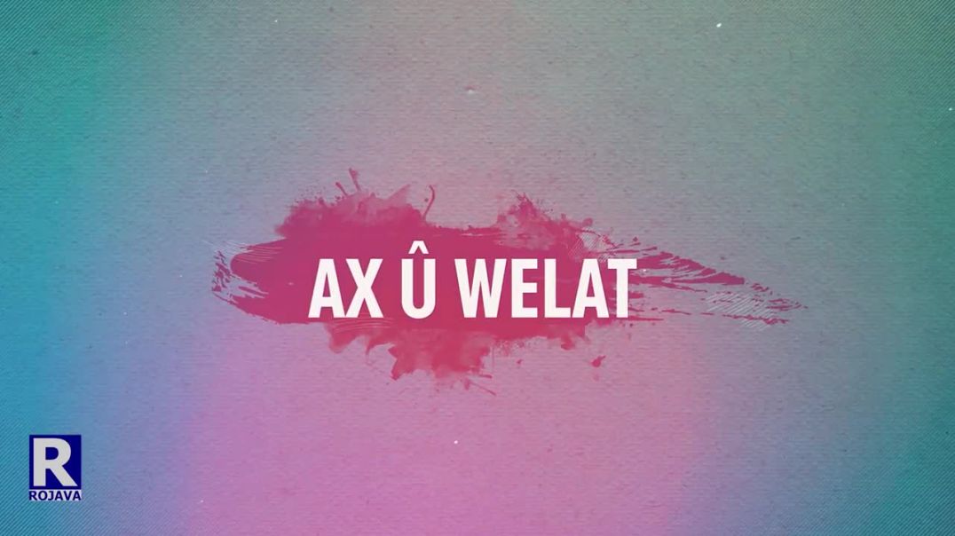 ⁣AX Û WELAT 9/4/2022  GUNDÊ GIRÊ DÊRA