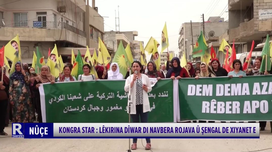 Kongra Star: Lêkirina Dîwar Di Navbera Rojava Û Şengal De Xiyanet E