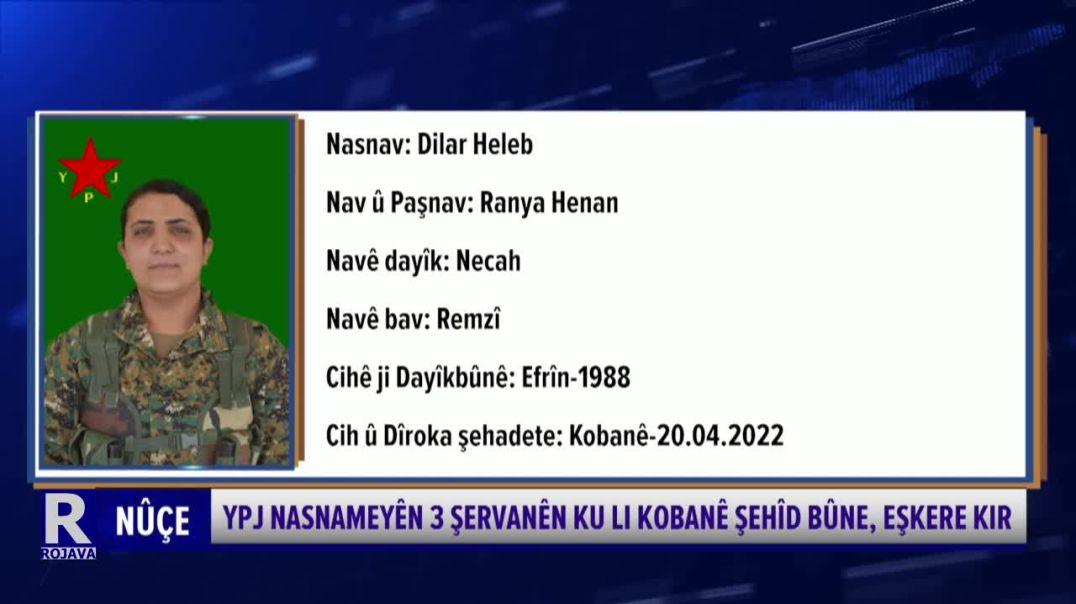 ⁣Ypj Nasnameyên 3 Şervanên Ku Li Kobanê Şehîd Bûne, Eşkere Kir