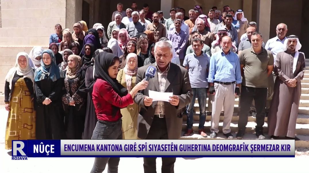 Encumena Kantona Girê Spî Siyasetên Guhertina Deomgrafîk Şermezar Kirin