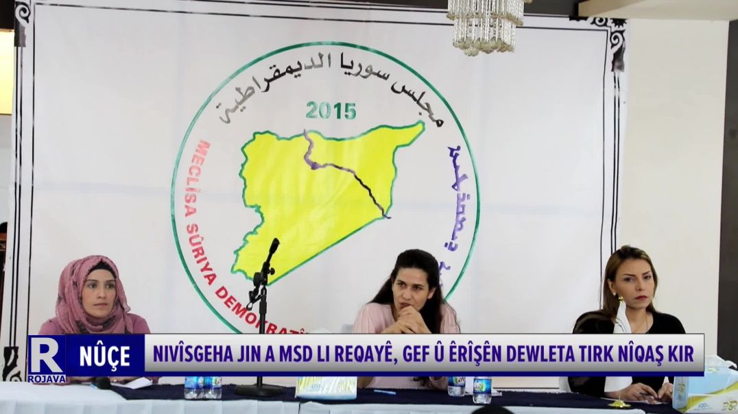 ⁣Nivîsgeha Jin A Msd Li Reqayê, Gef Û Êrîşên Dewleta Tirk Nîqaş Kir