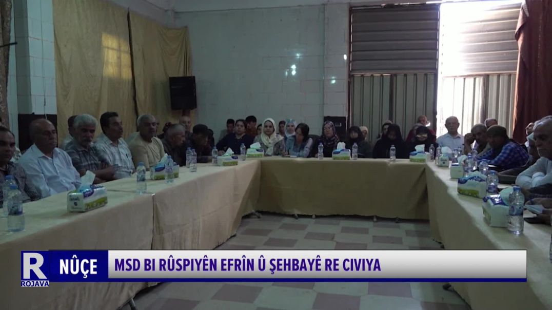 ⁣Msd Bi Rûspiyên Efrîn Û Şehbayê Re Civiya