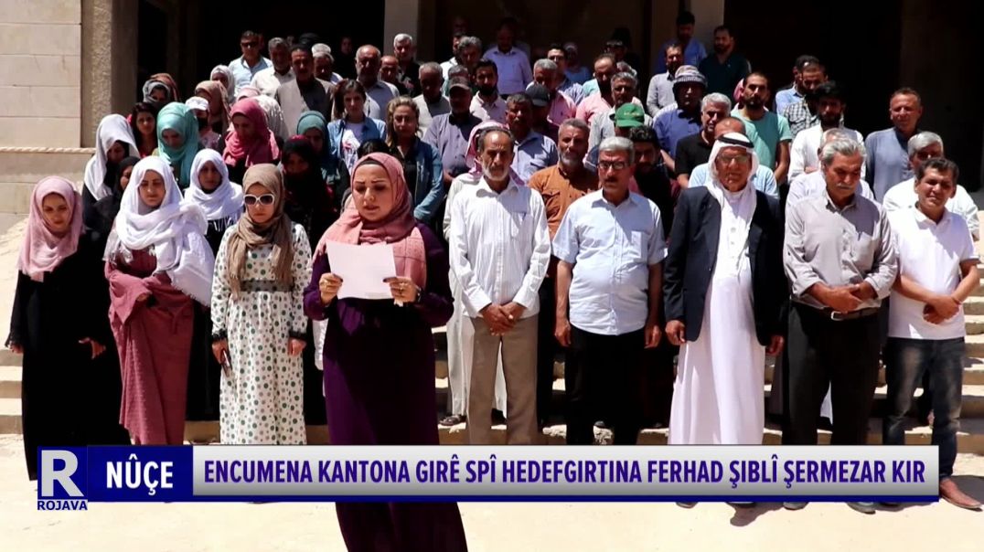 ⁣Encumena Kantona Girê Spî Hedefgirtina Ferhad Şiblî Şermezar Kir