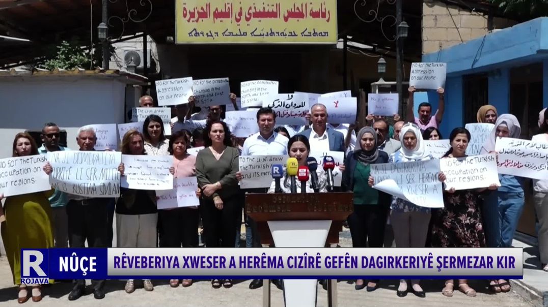 ⁣Rêveberiya Xweser A Herêma Cizîrê Gefên Dagirkeriyê Şermezar Kir