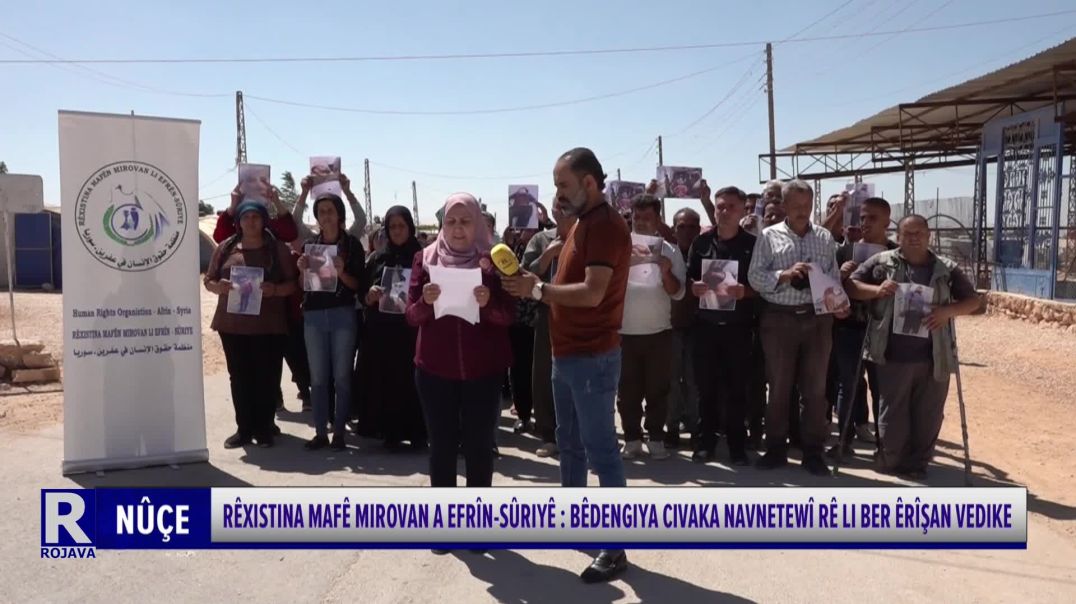 ⁣RÊXISTINA MAFÊ MIROVAN A EFRÎN-SÛRIYÊ: BÊDENGIYA CIVAKA NAVNETEWÎ RÊ LI BER ÊRÎŞAN VEDIKE