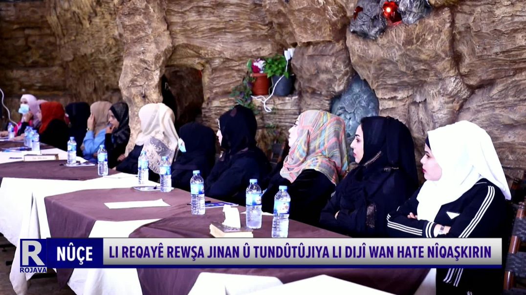 ⁣LI REQAYÊ REWŞA JINAN Û TUNDÛTÛJIYA LI DIJÎ WAN HATE NÎQAŞKIRIN