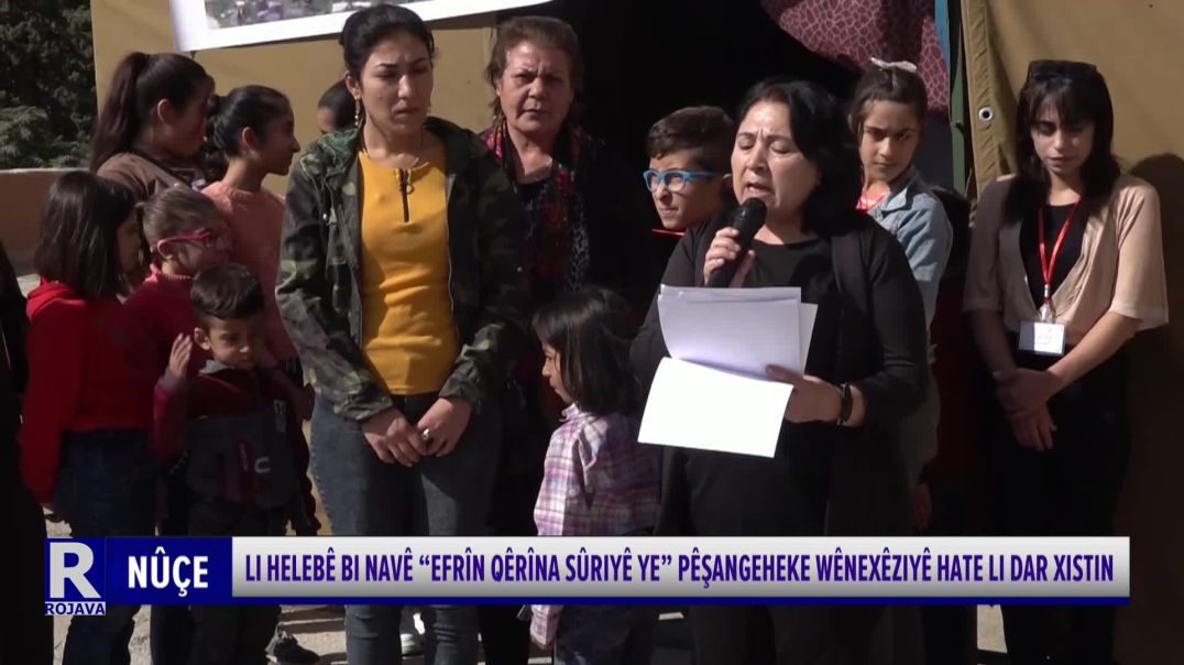 ⁣LI HELEBÊ BI NAVÊ “EFRÎN QÊRÎNA SÛRIYÊ YE” PÊŞANGEHEKE WÊNEXÊZIYÊ HATE LI DAR XISTIN