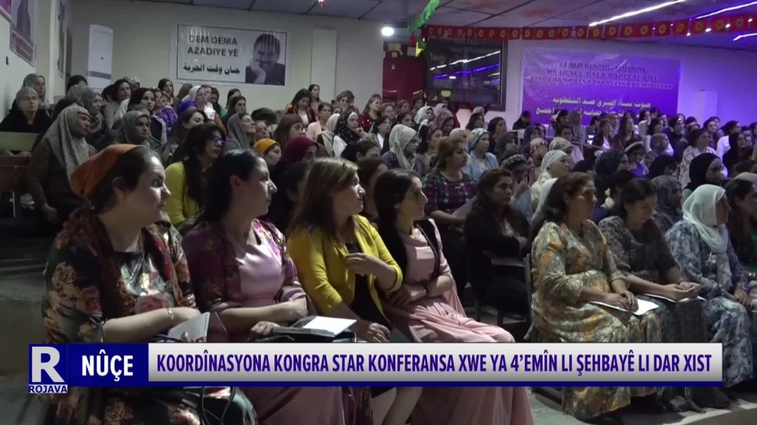 ⁣KOORDÎNASYONA KONGRA STAR KONFERANSA XWE YA 4’EMÎN LI ŞEHBAYÊ LI DAR XIST