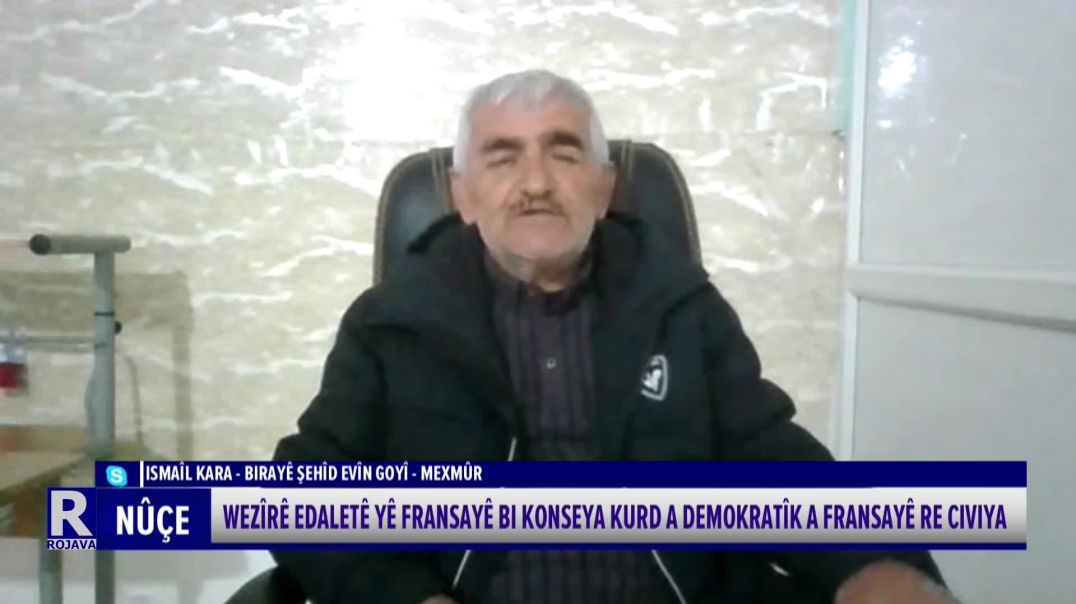 Ismaîl Kara: Şehîd Evîn têkoşereke Kurdistanî bû û li gorî yasayên Fransayê tevdigeriye.