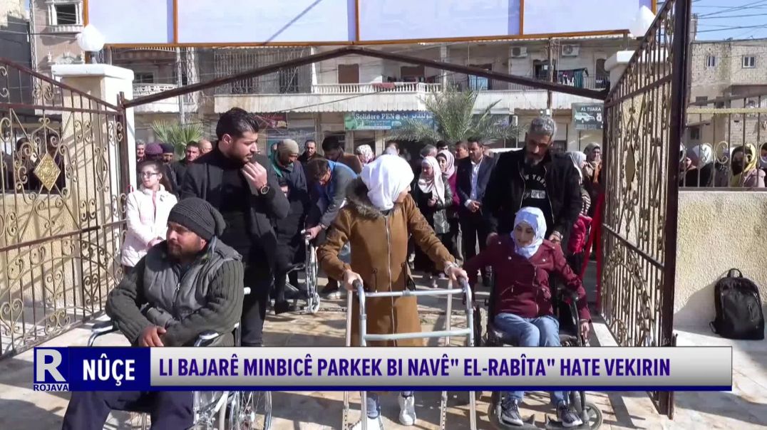 ⁣LI BAJARÊ MINBICÊ PARKEK BI NAVÊ" EL-RABÎTA" HATE VEKIRIN