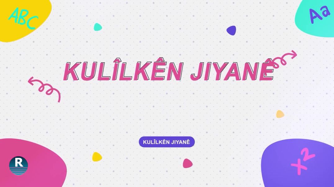 KULÎLKÊN JIYANÊ