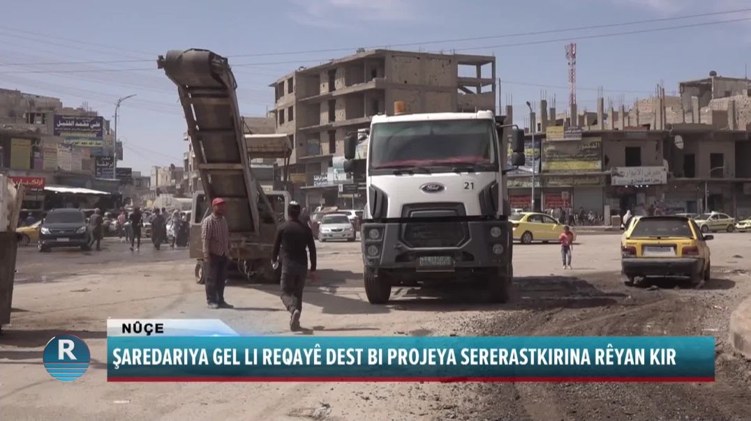 ŞAREDARIYA GEL LI REQAYÊ DEST BI PROJEYA SERERASTKIRINA RÊYAN KIR