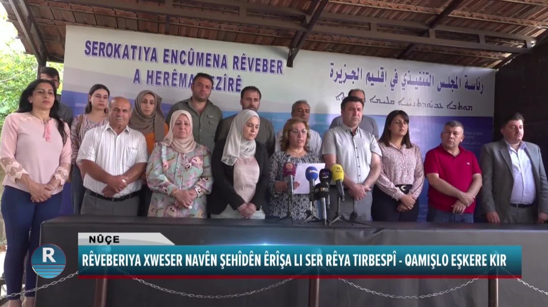 RÊVEBERIYA XWESER NAVÊN ŞEHÎDÊN ÊRÎŞA LI SER RÊYA TIRBESPÎ- QAMIŞLO EŞKERE KIR