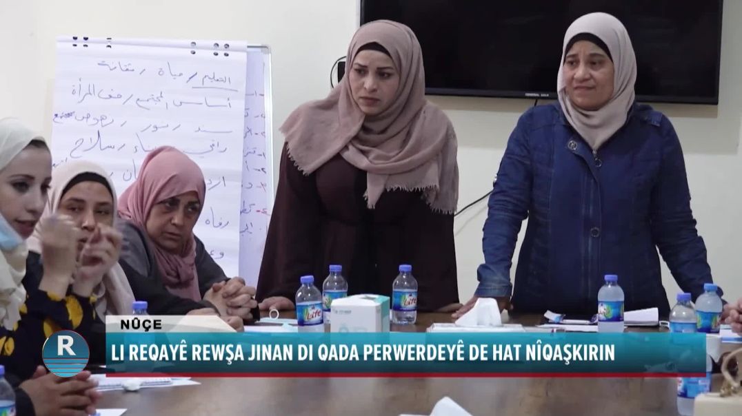 LI REQAYÊ REWŞA JINAN DI QADA PERWERDEYÊ DE HAT NÎQAŞKIRIN