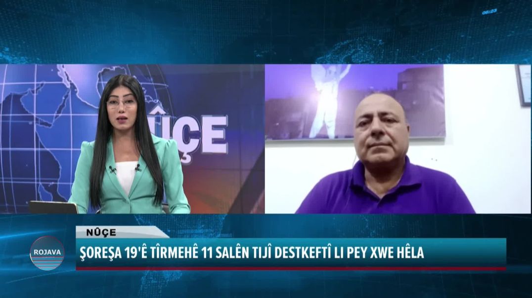 ŞOREŞA 19'Ê TÎRMEHÊ 11 SALÊN TIJÎ DESTKEFTÎ LI PEY XWE HÊLA