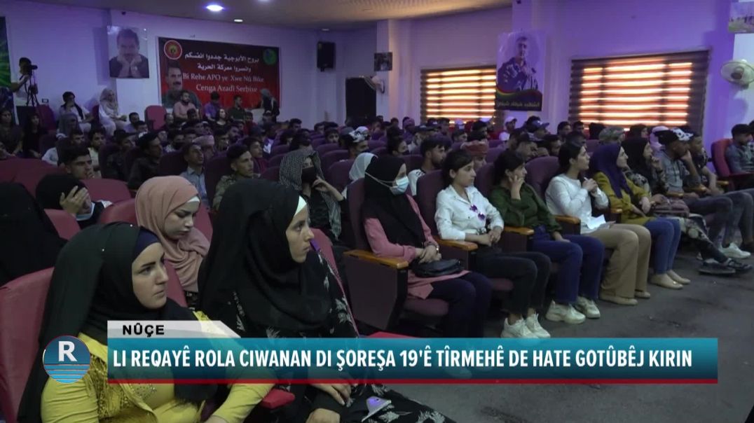 LI REQAYÊ ROLA CIWANAN DI ŞOREŞA 19'Ê TÎRMEHÊ DE HATE GOTÛBÊJ KIRIN