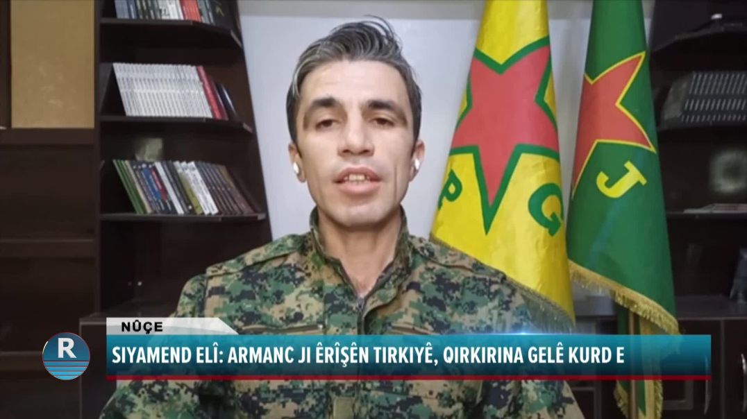 SIYAMEND ELÎ: ARMANC JI ÊRÎŞÊN TIRKIYÊ, QIRKIRINA GELÊ KURD E