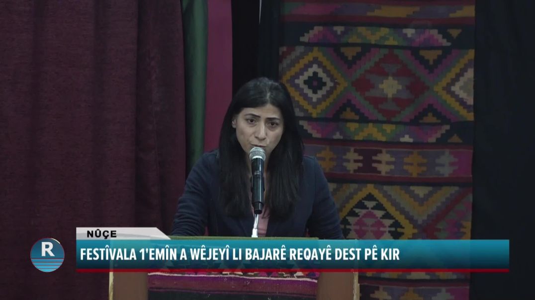 FESTÎVALA 1'EMÎN A WÊJEYÎ LI BAJARÊ REQAYÊ DEST PÊ KIR