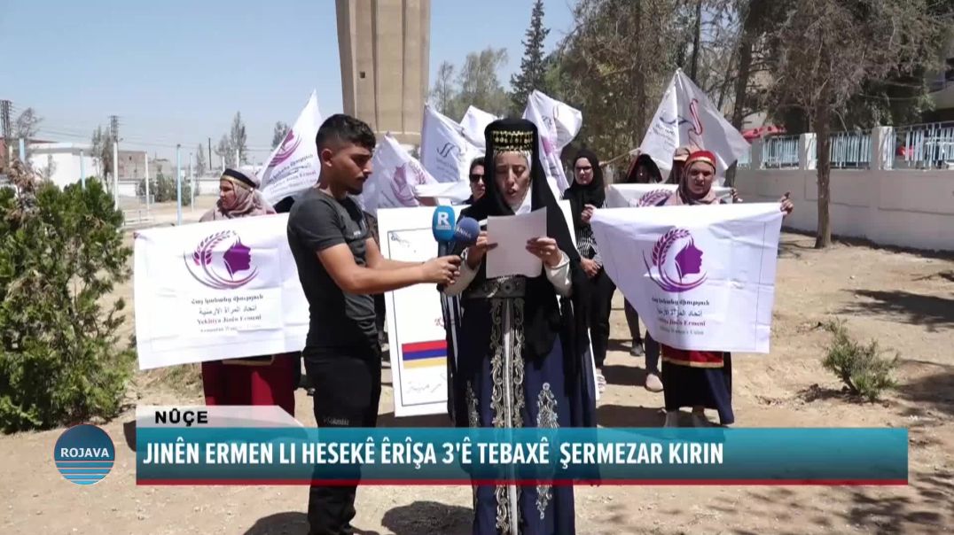 JINÊN ERMEN LI HESEKÊ ÊRÎŞA 3'Ê TEBAXÊ  ŞERMEZAR KIRIN