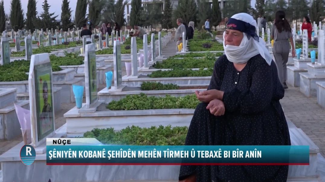 ŞÊNIYÊN KOBANÊ ŞEHÎDÊN MEHÊN TÎRMEH Û TEBAXÊ BI BÎR ANÎN