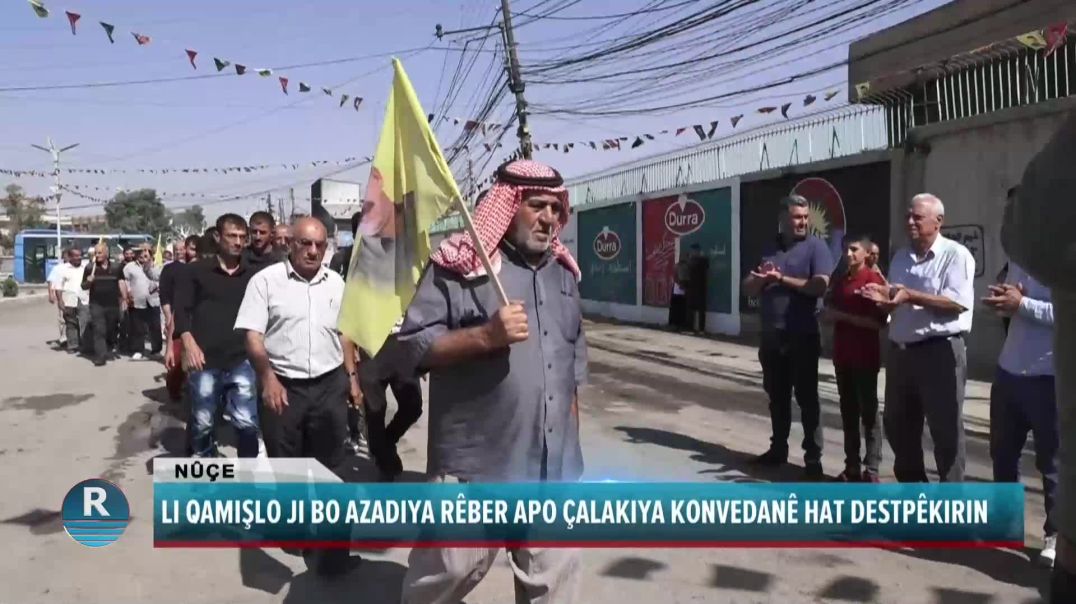 LI QAMIŞLO JI BO AZADIYA RÊBER APO ÇALAKIYA KONVEDANÊ HAT DESTPÊKIRIN