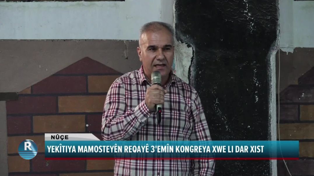 YEKÎTIYA MAMOSTEYÊN REQAYÊ 3'EMÎN KONGREYA XWE LI DAR XIST