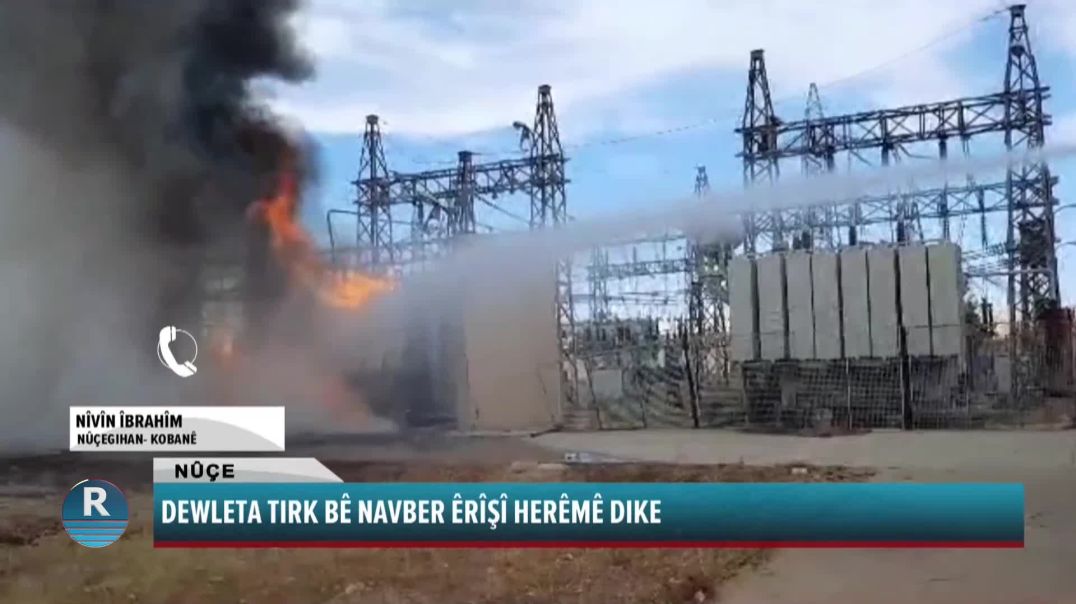 DOH DERENGIYA ÊVARÎ TIRKIYÊ BI AWAYEKÎ DIJWAR ÊRÎŞÎ HERÊMÊ KIR