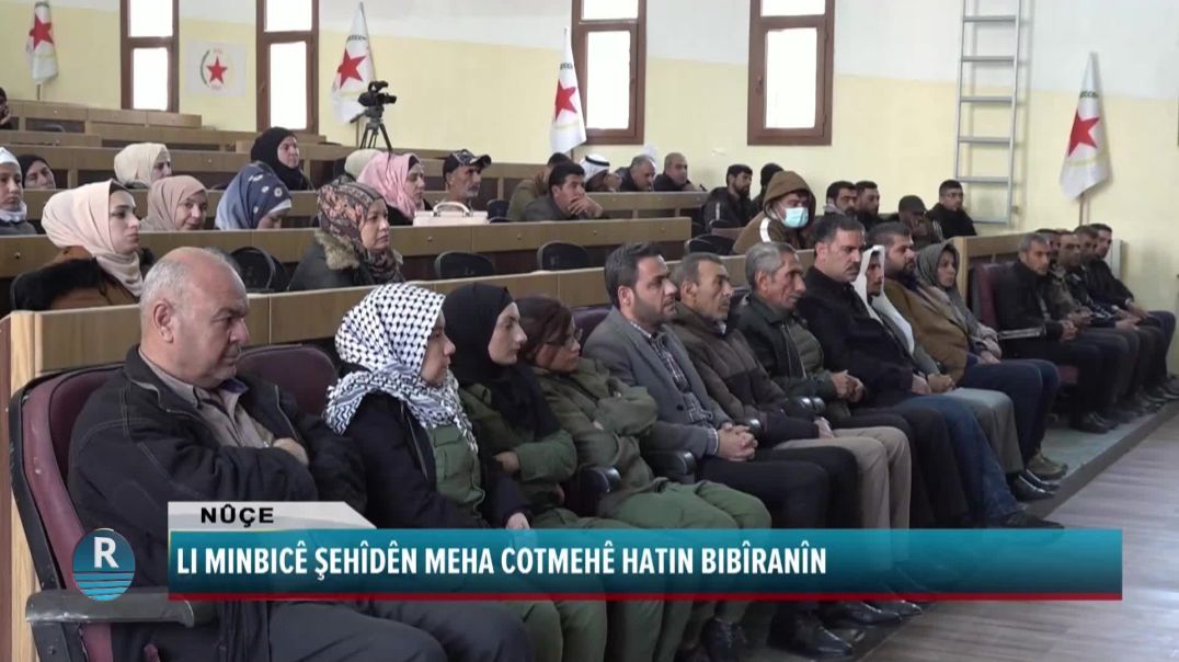 LI MINBICÊ ŞEHÎDÊN MEHA COTMEHÊ HATIN BIBÎRANÎN