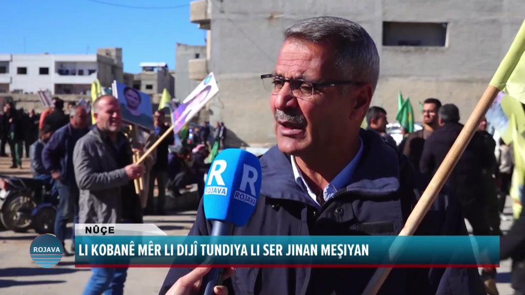 LI KOBANÊ MÊR LI DIJÎ TUNDIYA LI SER JINAN MEŞIYAN