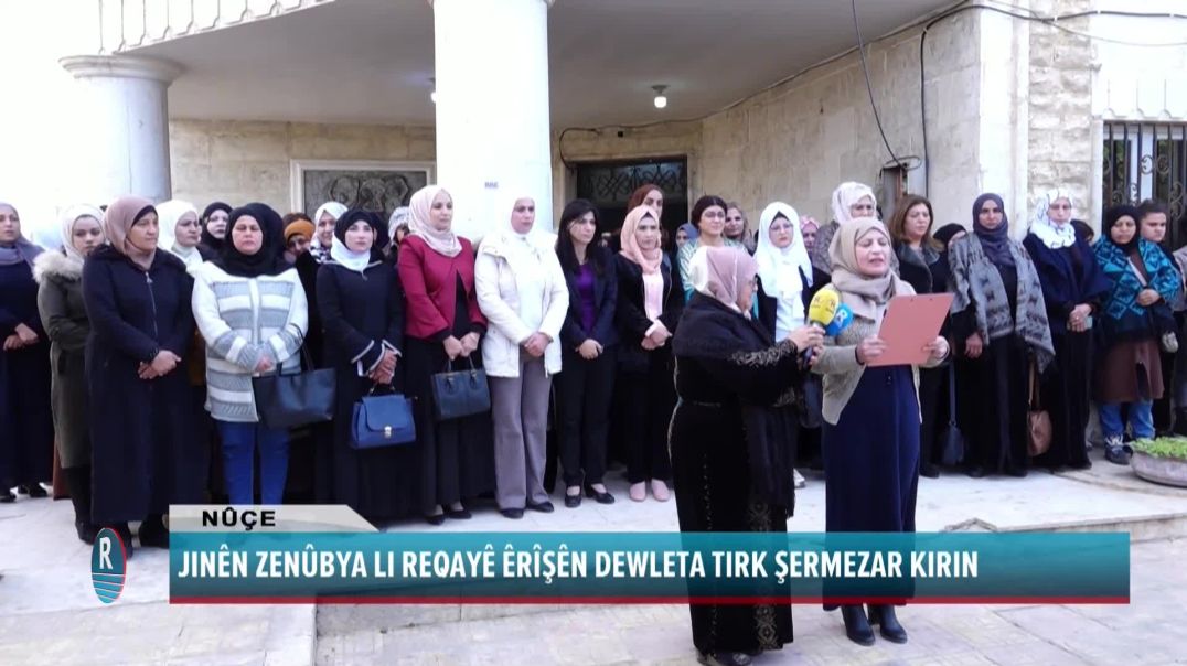 JINÊN ZENÛBYA LI REQAYÊ ÊRÎŞÊN DEWLETA TIRK ŞERMEZAR KIRIN