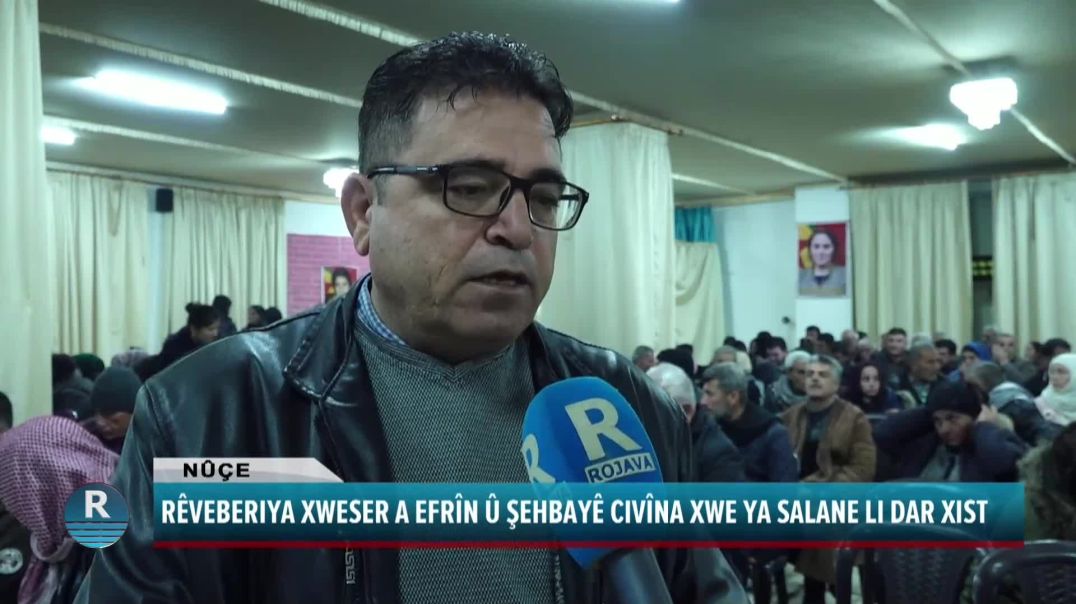 RÊVEBERIYA XWESER A EFRÎN Û ŞEHBAYÊ CIVÎNA XWE YA SALANE LI DAR XIST