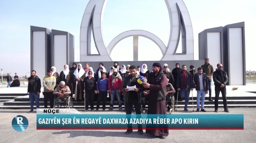 GAZIYÊN ŞER ÊN REQAYÊ DAXWAZA AZADIYA RÊBER APO KIRIN