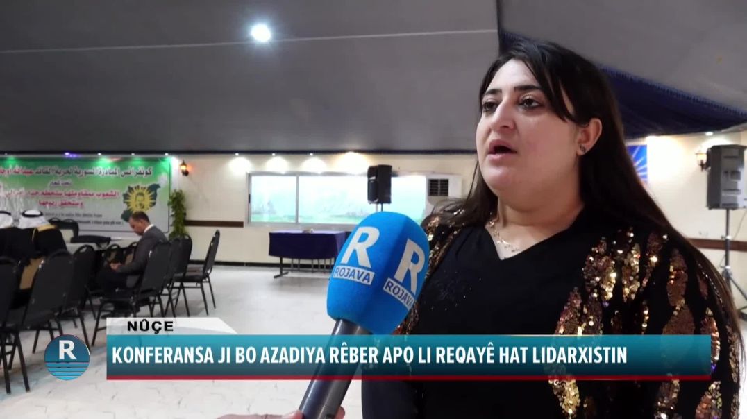 KONFERANSA JI BO AZADIYA RÊBER APO LI REQAYÊ HAT LIDARXISTIN