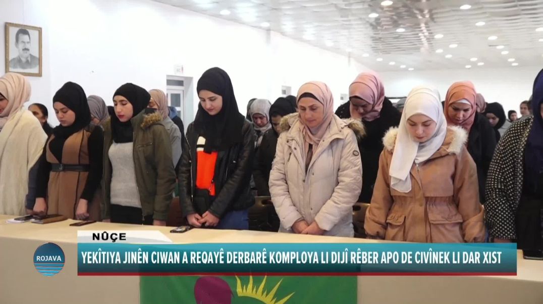 YEKÎTIYA JINÊN CIWAN A REQAYÊ DERBARÊ KOMPLOYA LI DIJÎ RÊBER APO DE CIVÎNEK LI DAR XIST