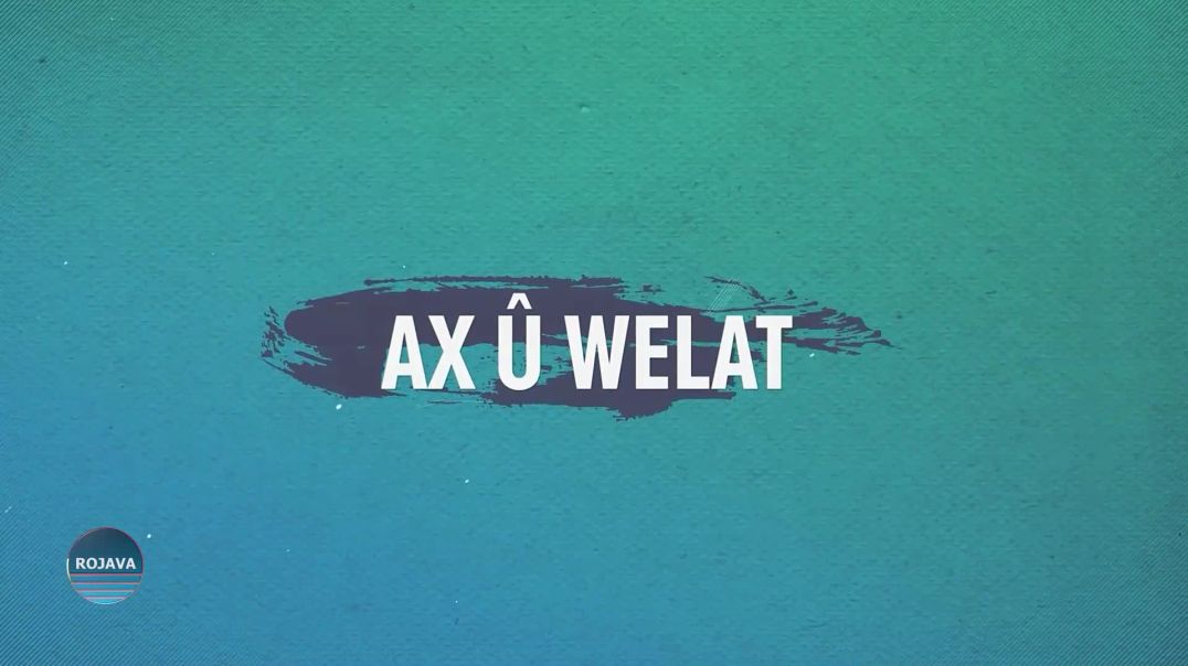 ⁣AX Û WELAT 13 - 4 - 2024