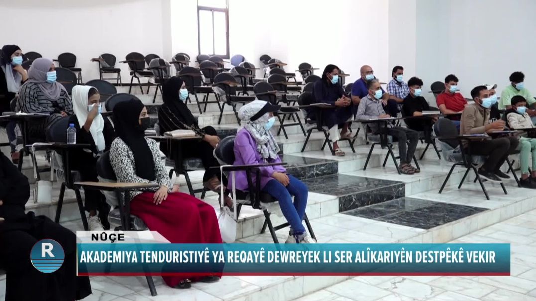 AKADEMIYA TENDURISTIYÊ YA REQAYÊ DEWREYEK LI SER ALÎKARIYÊN DESTPÊKÊ VEKIR