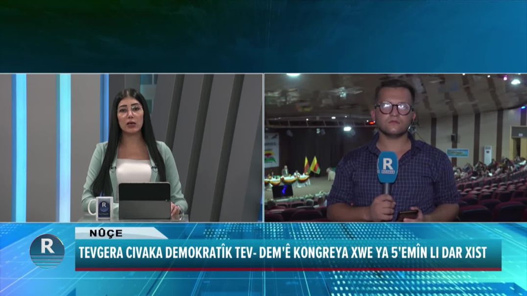 TEVGERA CIVAKA DEMOKRATÎK TEV- DEM'Ê KONGREYA XWE YA 5'EMÎN LI DAR XIST