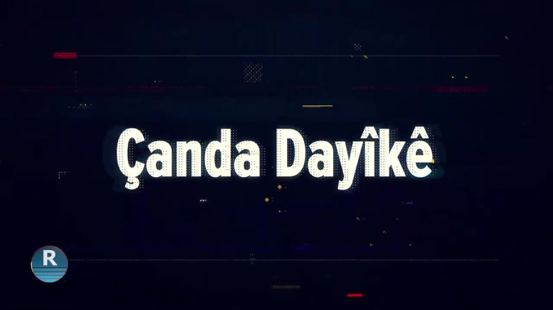 ÇANDA DAYÎKÊ - GUNDÊ KANÎYA NEBÎ -25-8-2024