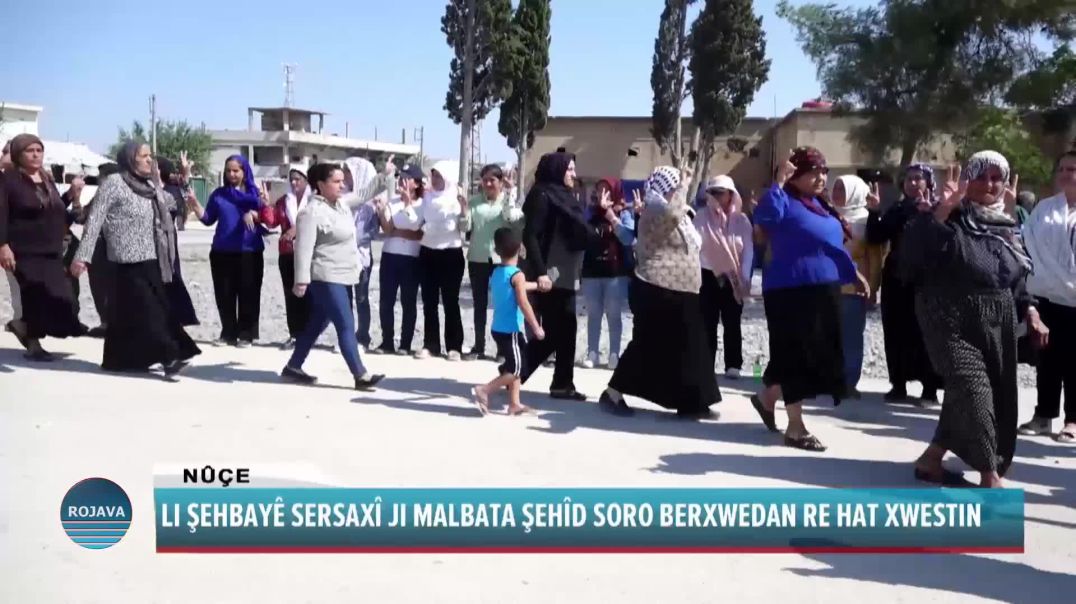 LI ŞEHBAYÊ SERSAXÎ JI MALBATA ŞEHÎD SORO BERXWEDAN RE HAT XWESTIN