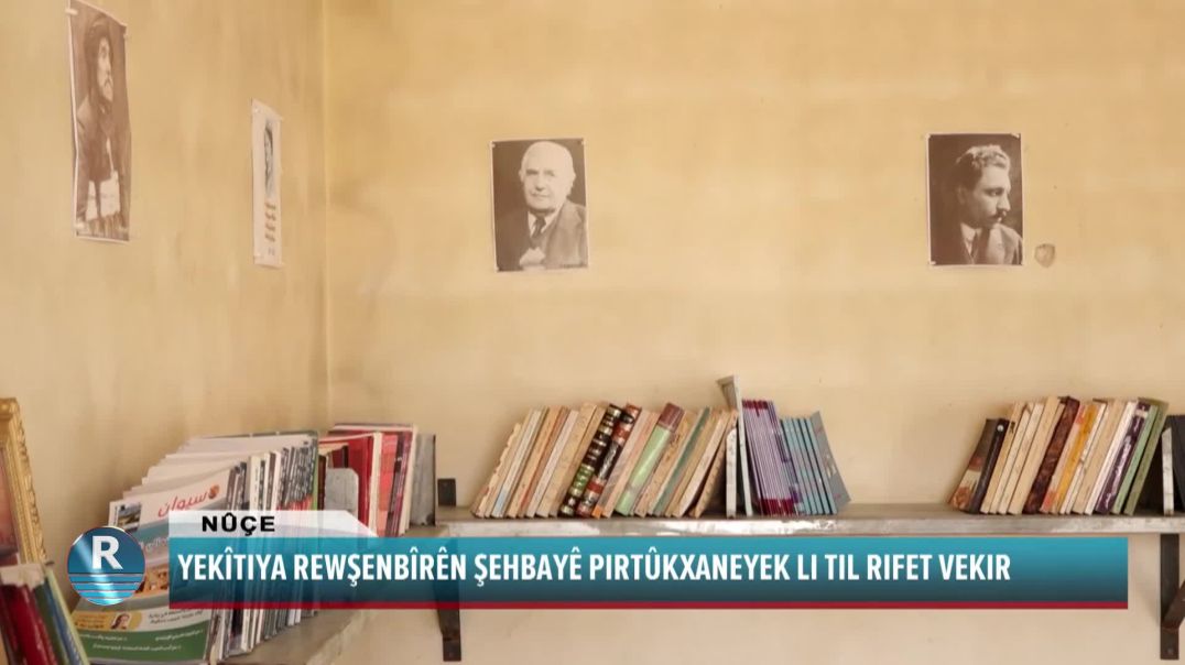 ⁣YEKÎTIYA REWŞENBÎRÊN ŞEHBAYÊ PIRTÛKXANEYEK LI TIL RIFET VEKIR