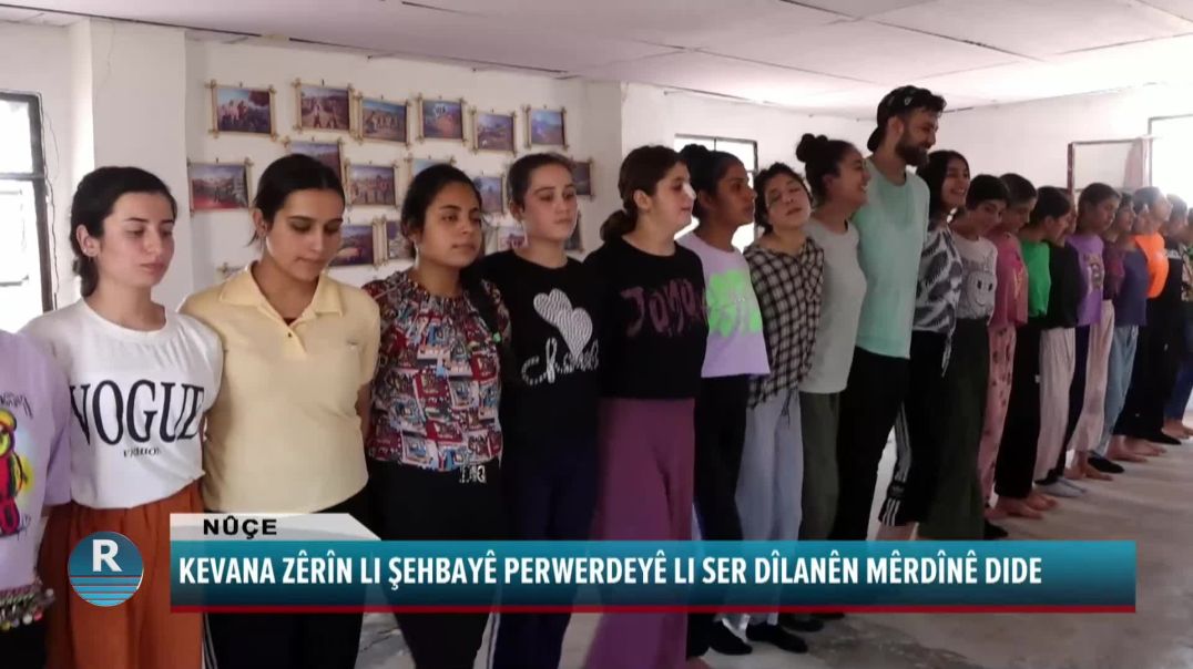 KEVANA ZÊRÎN LI ŞEHBAYÊ PERWERDEYÊ LI SER DÎLANÊN MÊRDÎNÊ DIDE