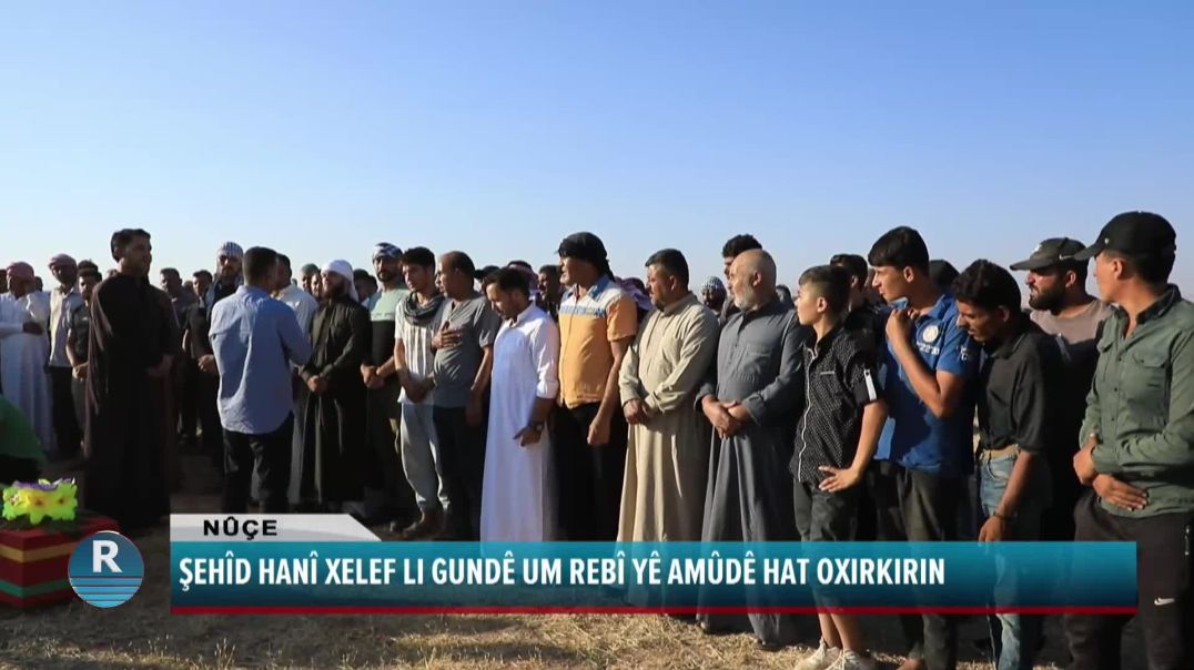 ŞEHÎD HANÎ XELEF LI GUNDÊ UM REBÎ YÊ AMÛDÊ HAT OXIRKIRIN