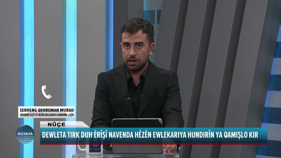 ⁣DEWLETA TIRK DUH ÊRÎŞÎ NAVENDA HÊZÊN EWLEKARIYA HUNDIRÎN YA QAMIŞLO KIR