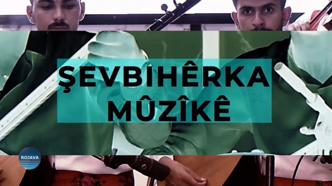 ⁣⁣ŞEVBIHÊRKA MÛZÎKÊ 9-8-2024