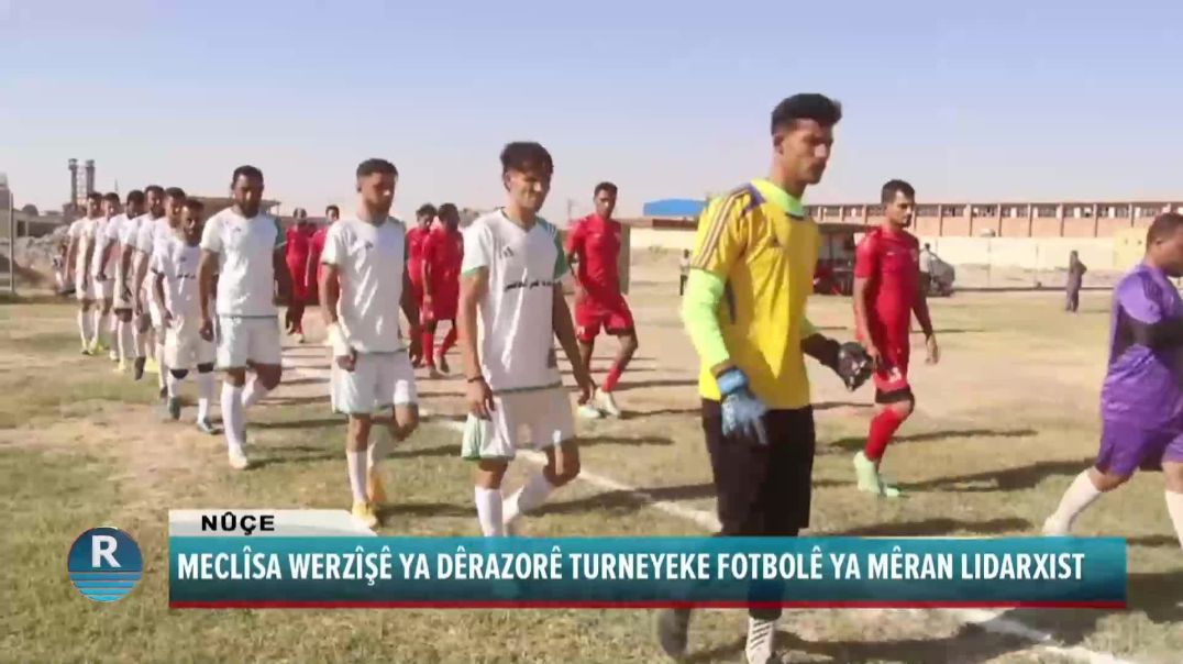 MECLÎSA WERZÎŞÊ YA DÊRAZORÊ TURNEYEKE FOTBOLÊ YA MÊRAN LIDARXIST