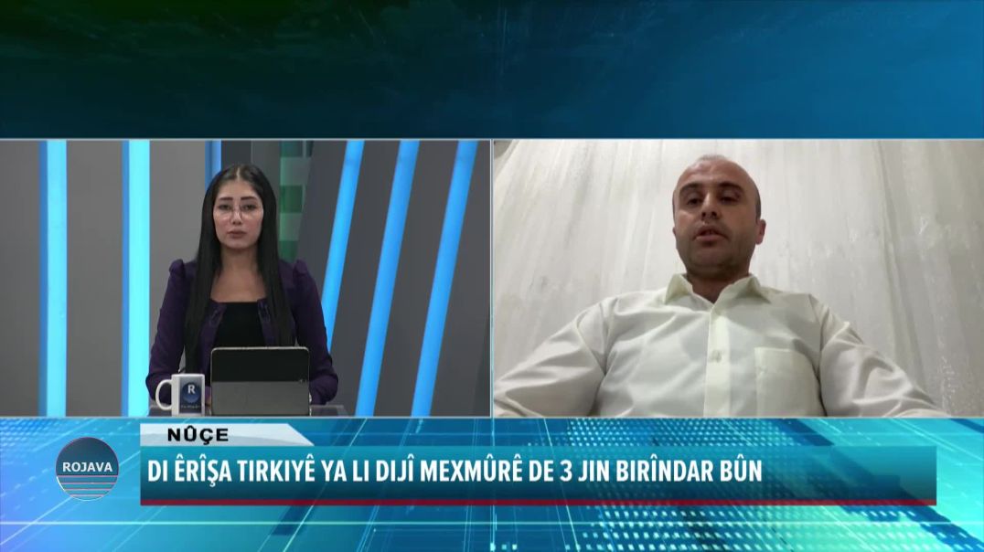 ⁣DI ÊRÎŞA TIRKIYÊ YA LI DIJÎ MEXMÛRÊ DE 3 JIN BIRÎNDAR BÛN