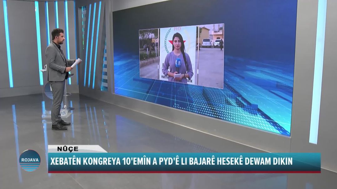 XEBATÊN KONGREYA 10'EMÎN A PYD'Ê LI BAJARÊ HESEKÊ DEWAM DIKIN