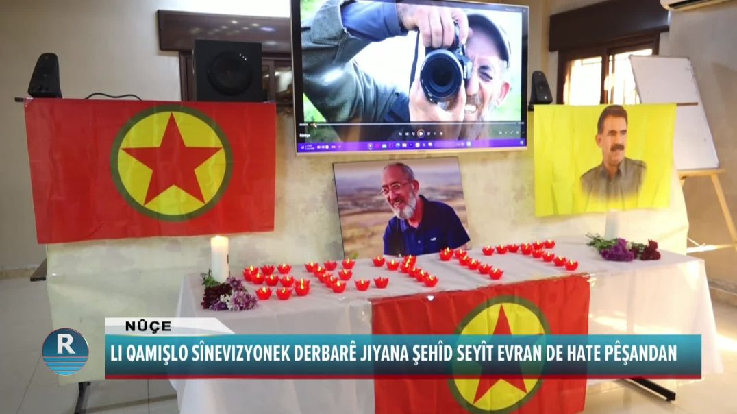 LI QAMIŞLO SÎNEVIZYONEK DERBARÊ JIYANA ŞEHÎD SEYÎT EVRAN DE HATE PÊŞANDAN